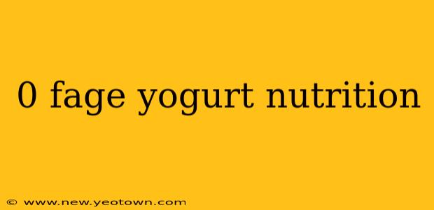 0 fage yogurt nutrition