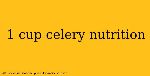 1 cup celery nutrition