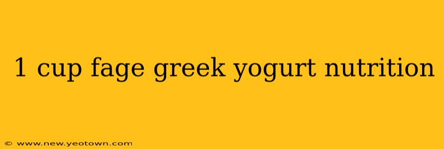 1 cup fage greek yogurt nutrition