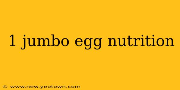 1 jumbo egg nutrition