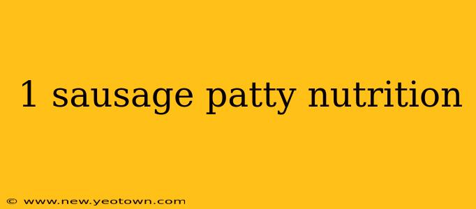 1 sausage patty nutrition