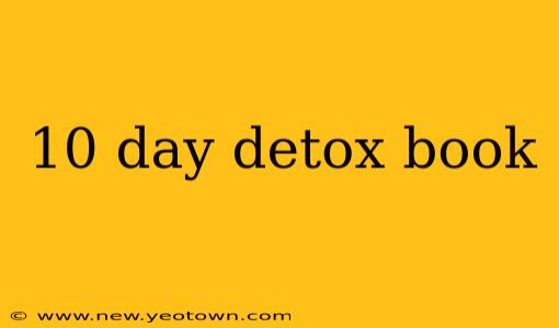10 day detox book