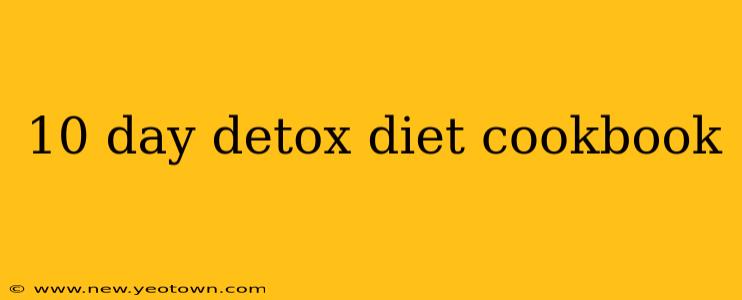 10 day detox diet cookbook