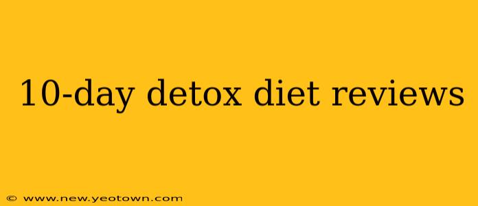 10-day detox diet reviews