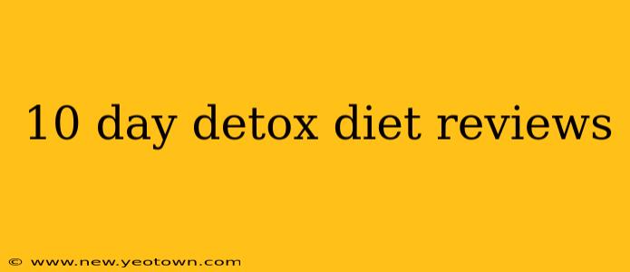 10 day detox diet reviews