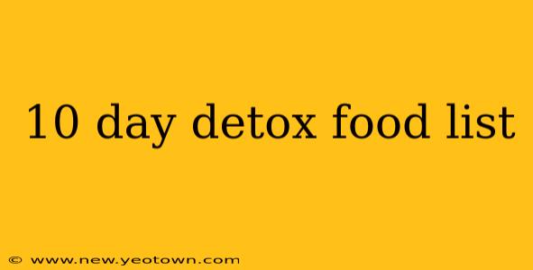 10 day detox food list