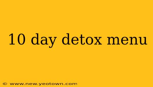 10 day detox menu