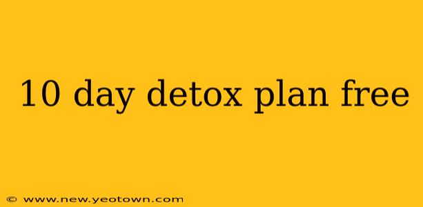 10 day detox plan free