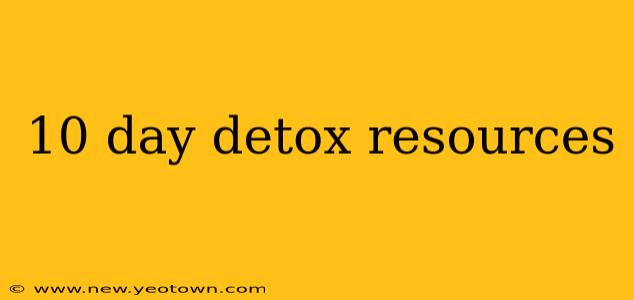 10 day detox resources
