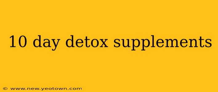 10 day detox supplements