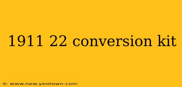 1911 22 conversion kit