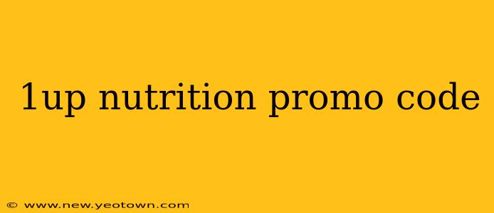 1up nutrition promo code