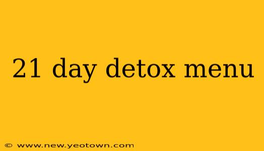 21 day detox menu