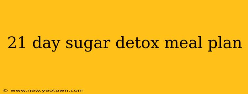 21 day sugar detox meal plan