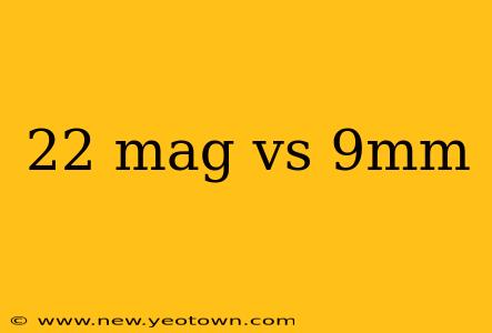 22 mag vs 9mm