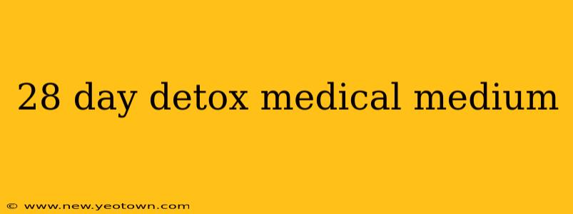 28 day detox medical medium