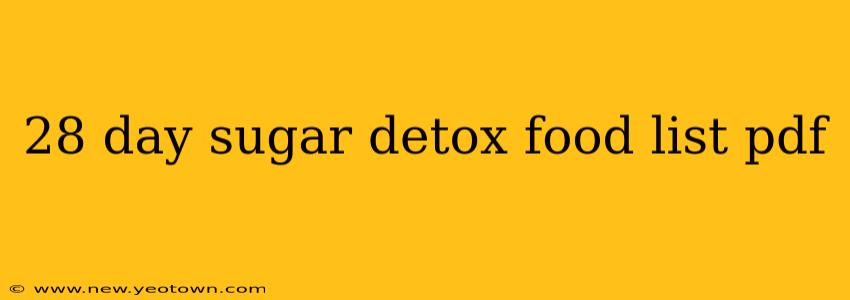 28 day sugar detox food list pdf