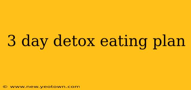 3 day detox eating plan