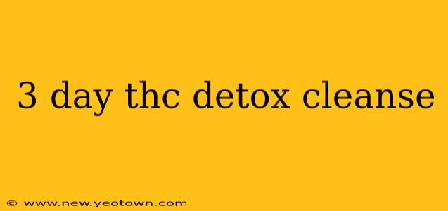 3 day thc detox cleanse