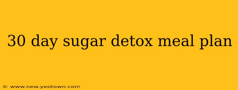 30 day sugar detox meal plan