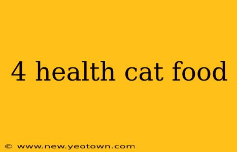 4 health cat food