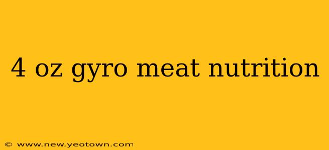 4 oz gyro meat nutrition