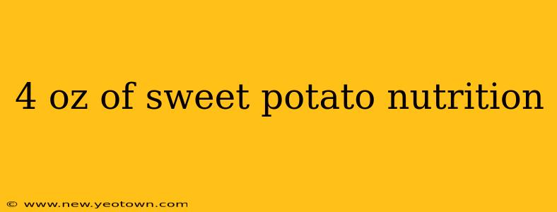 4 oz of sweet potato nutrition