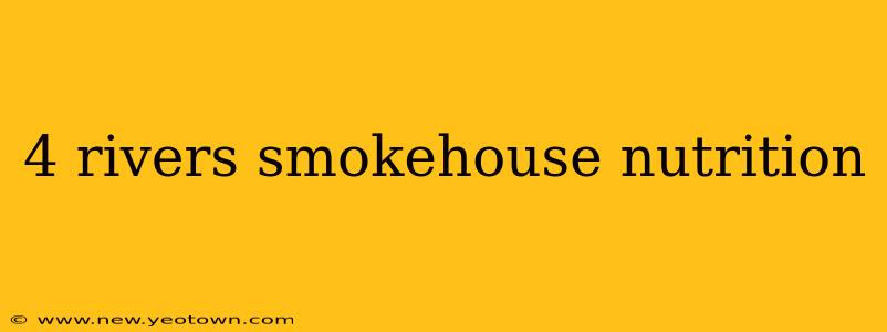 4 rivers smokehouse nutrition