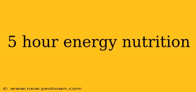 5 hour energy nutrition