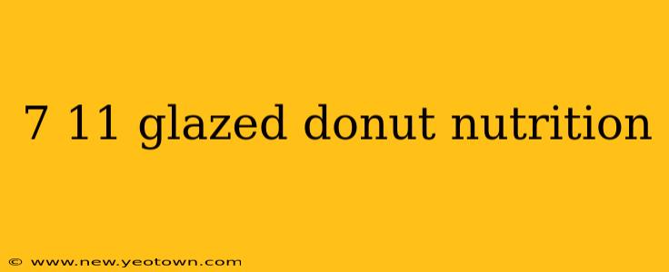 7 11 glazed donut nutrition
