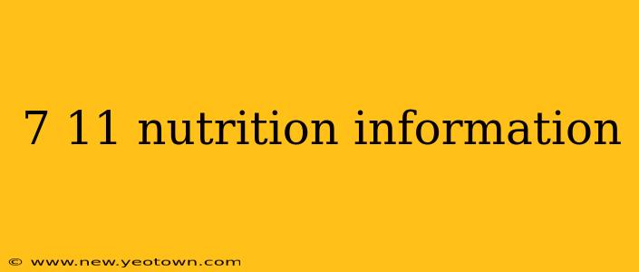 7 11 nutrition information