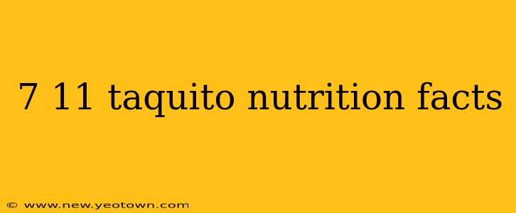 7 11 taquito nutrition facts