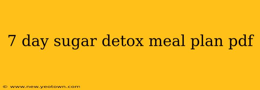 7 day sugar detox meal plan pdf