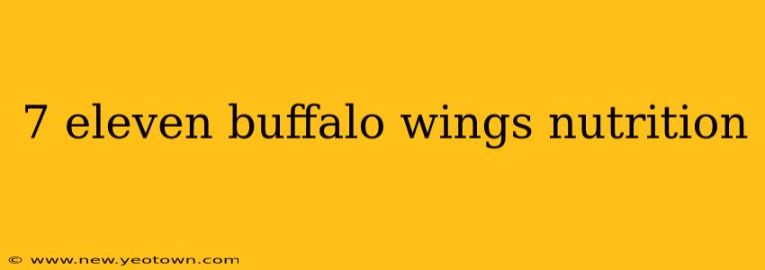 7 eleven buffalo wings nutrition