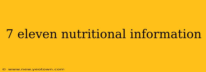 7 eleven nutritional information