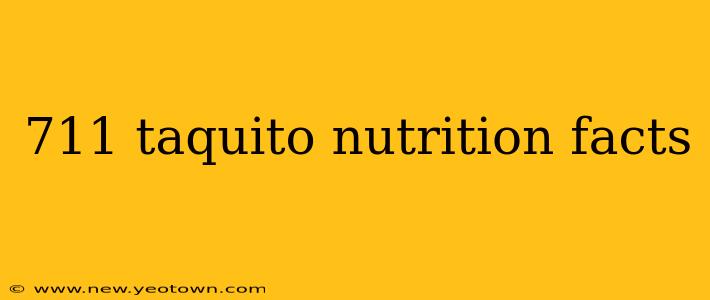 711 taquito nutrition facts