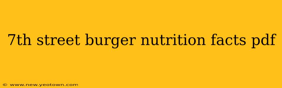 7th street burger nutrition facts pdf