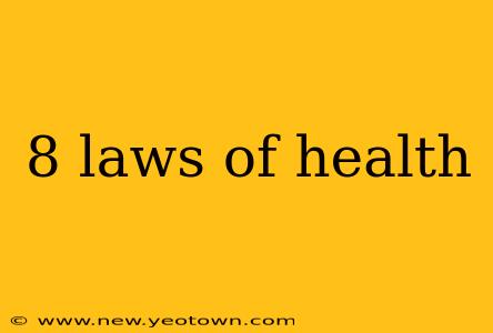 8 laws of health