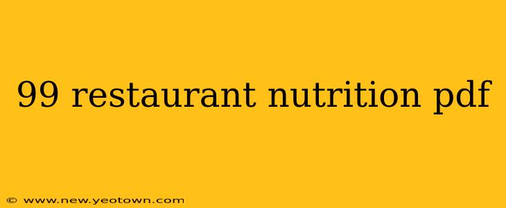 99 restaurant nutrition pdf
