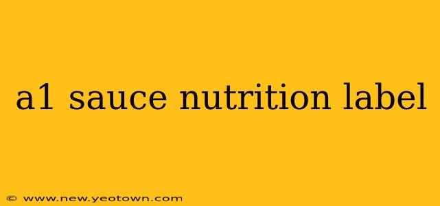 a1 sauce nutrition label