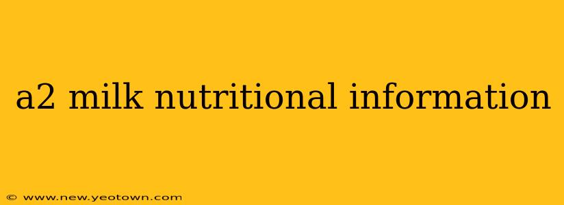 a2 milk nutritional information