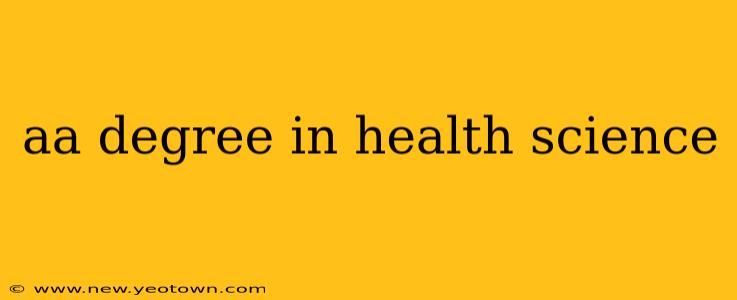 aa degree in health science