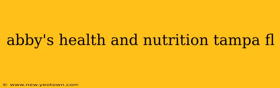 abby's health and nutrition tampa fl