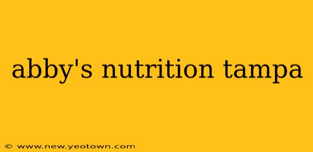 abby's nutrition tampa