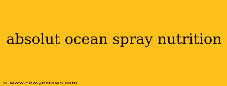 absolut ocean spray nutrition