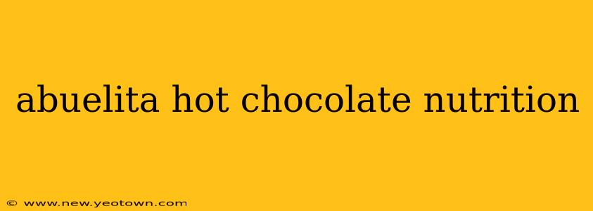 abuelita hot chocolate nutrition