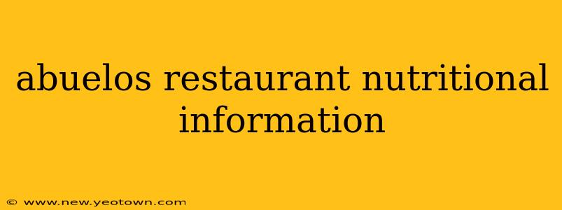 abuelos restaurant nutritional information