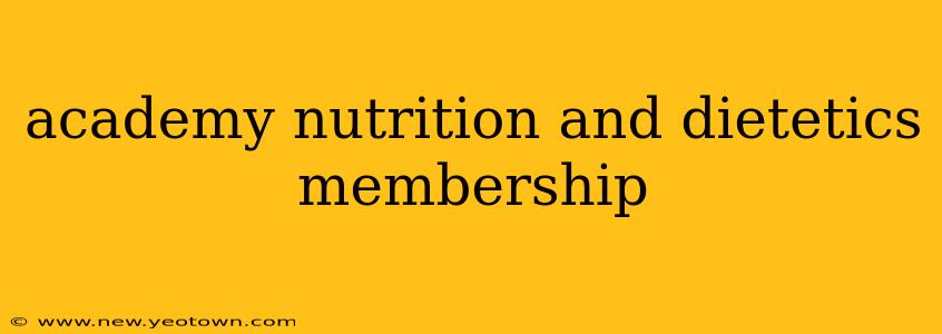 academy nutrition and dietetics membership