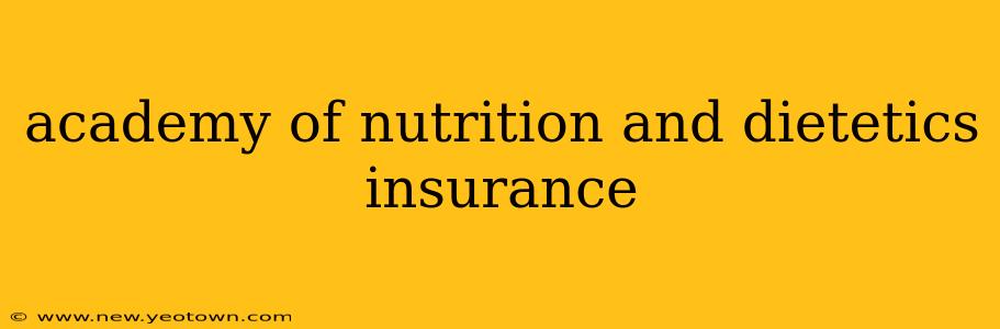 academy of nutrition and dietetics insurance