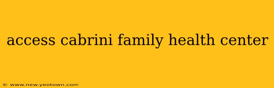 access cabrini family health center